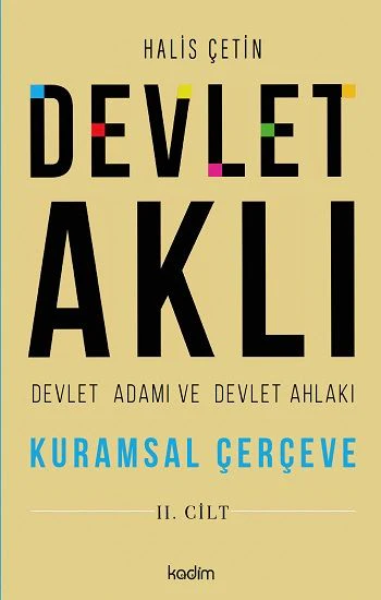 Devlet Aklı, Devlet Adamı ve Devlet Ahlakı 2. Cilt