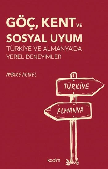 Göç, Kent Ve Sosyal Uyum