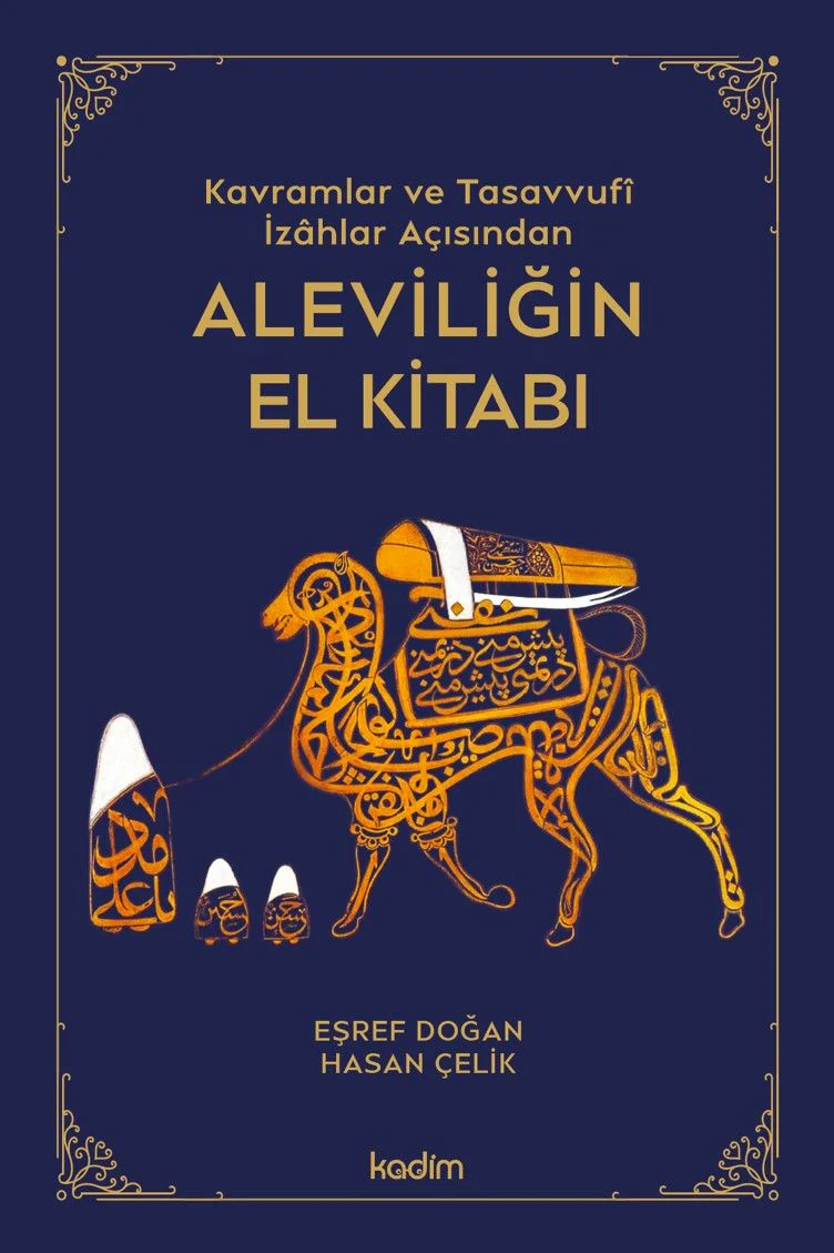 Kavramlar ve Tasavvufî İzahlar Açısından Aleviliğin El Kitabı