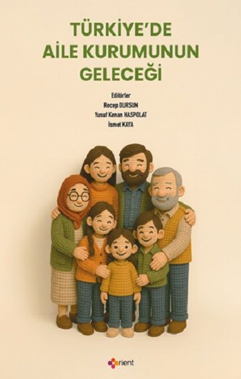 Türkiye’de Aile Kurumunun Geleceği
